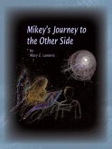 Mikey's Journey to the Other Side (eBook, ePUB)