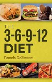The 3-6-9-12 Diet (eBook, ePUB) The 3-6-9-12 Diet (eBook, ePUB)