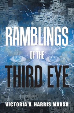 Ramblings of the Third Eye (eBook, ePUB) - Marsh, Victoria V. Harris
