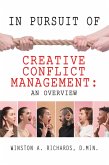 In Pursuit of Creative Conflict Management: an Overview (eBook, ePUB)