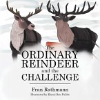 The Ordinary Reindeer and the Challenge (eBook, ePUB)