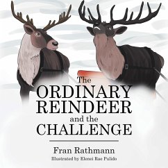 The Ordinary Reindeer and the Challenge (eBook, ePUB) - Rathmann, Fran