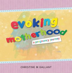 Evoking Motherhood (eBook, ePUB) - Gallant, Christine M