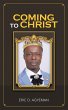 Coming to Christ (eBook, ePUB) - Bild 1