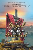 This Gospel of the Kingdom Shall Be Preached (eBook, ePUB) This Gospel of the Kingdom Shall Be Preached (eBook, ePUB)