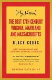 (My Version) the Best 17Th Century Virginia, Maryland and Massachusetts Black Cooks (eBook, ePUB)