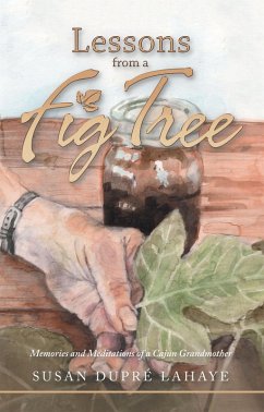 Lessons from a Fig Tree (eBook, ePUB) - LaHaye, Susan Dupré