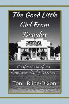 The Good Little Girl from Douglas (eBook, ePUB) - Riibe-Dixon, Toni
