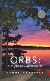Orbs: the Energy Around Us (eBook, ePUB)