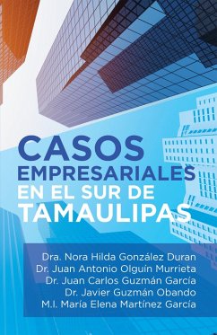 Cover Casos Empresariales En El Sur De Tamaulipas (eBook, ePUB)