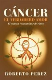 Cáncer El Verdadero Amor (eBook, ePUB)