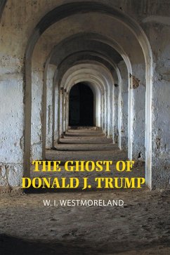 The Ghost of Donald J. Trump (eBook, ePUB)