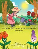 The Adventures of Marigold and Wiggle Weed: Bully Bugle (eBook, ePUB)