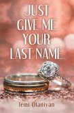 Just Give Me Your Last Name (eBook, ePUB)