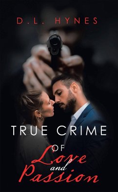 Cover True Crime of Love and Passion (eBook, ePUB)