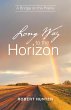 Long Way to the Horizon (eBook, ePUB) - Bild 1