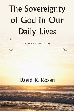 The Sovereignty of God in Our Daily Lives (eBook, ePUB) - Rosen, David R.