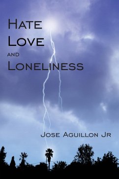 Hate Love and Loneliness (eBook, ePUB)