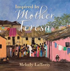 Inspired by Mother Teresa (eBook, ePUB) - Lafferty, Melody
