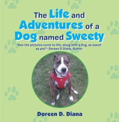 The Life and Adventures of a Dog Named Sweety (eBook, ePUB)