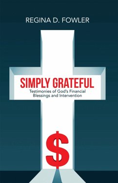 Simply Grateful (eBook, ePUB) - Fowler, Regina D.