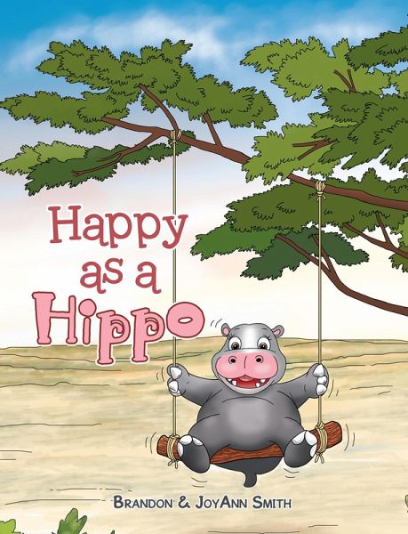 Happy as a Hippo (eBook, ePUB) Happy as a Hippo (eBook, ePUB)