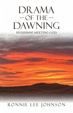 Drama of the Dawning (eBook, ePUB) - Johnson, Ronnie Lee