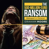 The 500-Million-Euro Ransom (eBook, ePUB)
