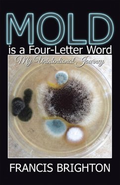 Mold Is a Four-Letter Word (eBook, ePUB)