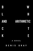 Black and White Arithmetic (eBook, ePUB)