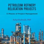 Petroleum Refinery Relocation Projects (eBook, ePUB)
