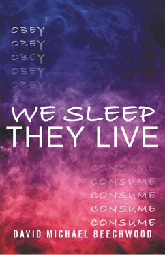 We Sleep They Live (eBook, ePUB) - Beechwood, David Michael