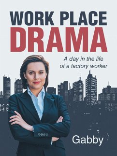 Work Place Drama (eBook, ePUB) - Gabby