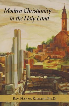 Modern Christianity in the Holy Land (eBook, ePUB)