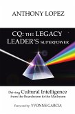 CQ: THE LEGACY LEADER'S SUPERPOWER (eBook, ePUB)