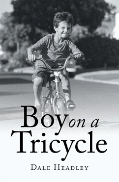 Boy on a Tricycle (eBook, ePUB) - Headley, Dale