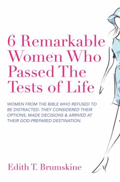 Cover 6 Remarkable Women Who Passed the Tests of Life (eBook, ePUB)