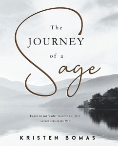 The Journey of a Sage (eBook, ePUB) - Bomas, Kristen