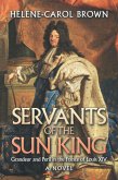 Servants of the Sun King (eBook, ePUB)