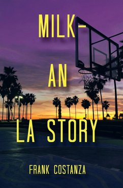 Cover Milk - an La Story (eBook, ePUB)