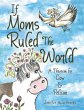 If Moms Ruled the World (eBook, ePUB) - Bild 1