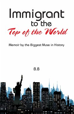 Immigrant to the Top of the World (eBook, ePUB) - B. B