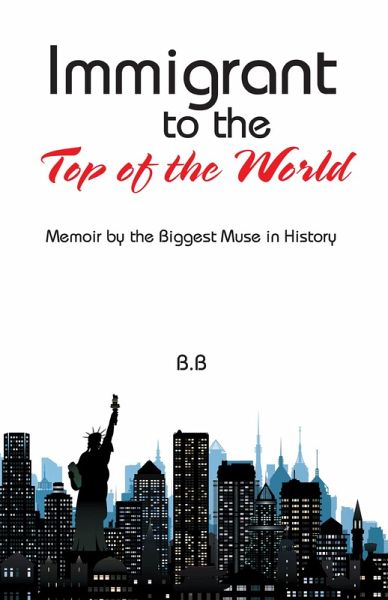 Immigrant to the Top of the World (eBook, ePUB) Immigrant to the Top of the World (eBook, ePUB)