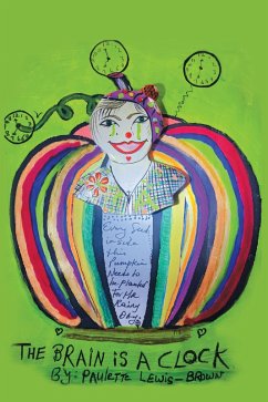 The Brain Is a Clock (eBook, ePUB) - Brown, Paulette Lewis