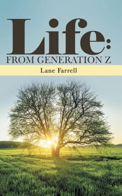 Life: from Generation Z (eBook, ePUB) - Farrell, Lane