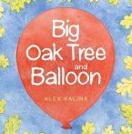 Big Oak Tree and Balloon (eBook, ePUB)