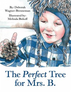 The Perfect Tree for Mrs. B. (eBook, ePUB) - Wagner-Brenneman, Deborah