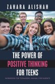 The Power of Positive Thinking for Teens (eBook, ePUB)