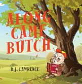Along Came Butch (eBook, ePUB) Along Came Butch (eBook, ePUB)