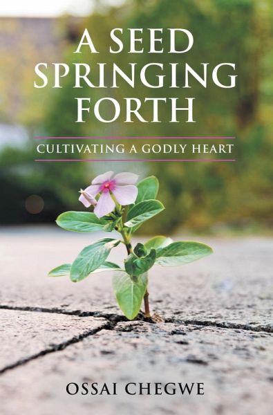 A Seed Springing Forth (eBook, ePUB) A Seed Springing Forth (eBook, ePUB)